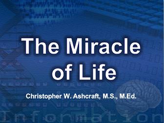 The Miracle of Life