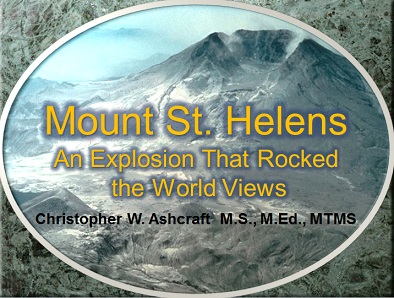 Mount St. Helens: An Explosion that Rocked the Worldview