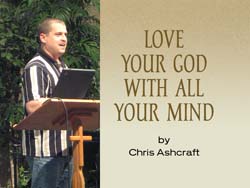 Love Your God With All Your Mind