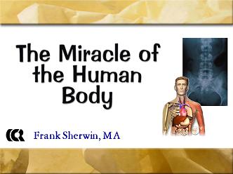 The Miracle of the Human Body