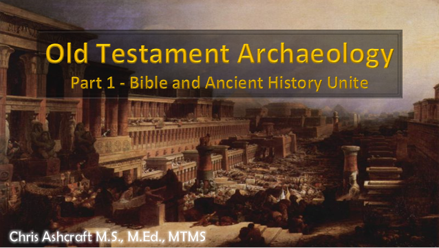 Old Testament Archaeology - Part 1